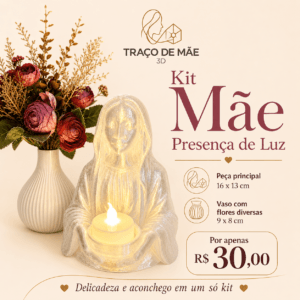 Kit Mãe Presença de Luz 1.6